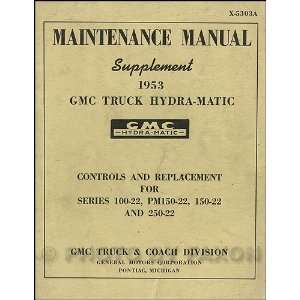 1953 GMC Truck Hydra Matic Transmission Controls and Replacement 