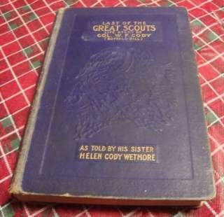 Last of the Great Scouts   Buffalo Bill Life Story Book  
