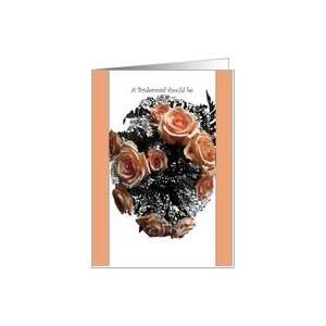  Invitation, Bridesmaid, Wedding, Peach Colored Roses 