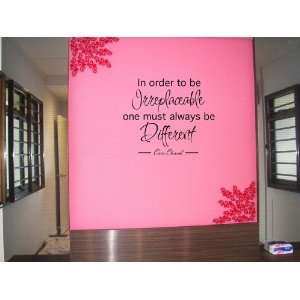 In order to be irreplaceable one must be different Coco Chanel Wall 