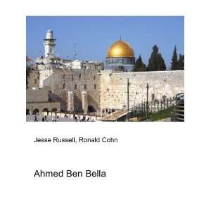 Ahmed Ben Bella Ronald Cohn Jesse Russell  Books