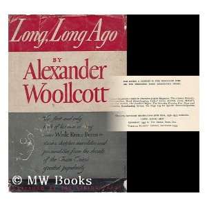  Long, Long Ago Alexander Woollcott Books