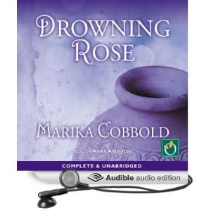  Drowning Rose (Audible Audio Edition) Marika Cobbold 