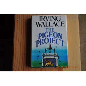  The Pigeon Project Irving Wallace Books