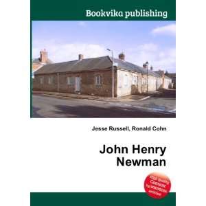  John Henry Newman Ronald Cohn Jesse Russell Books