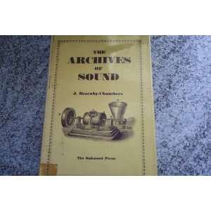  THE ARCHIVES OF SOUND JOHN BESCOBY CHAMBERS Books