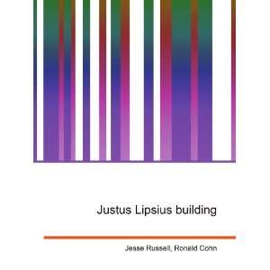  Justus Lipsius building Ronald Cohn Jesse Russell Books