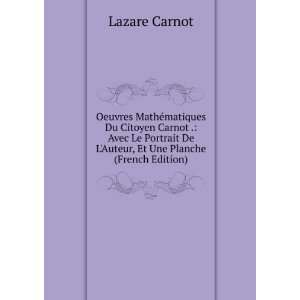   De LAuteur, Et Une Planche (French Edition) Lazare Carnot Books