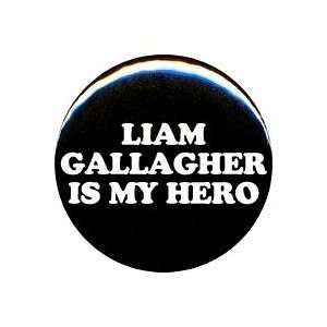  1 Oasis Liam Gallagher Is My Hero Button/Pin 
