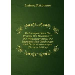   Und Deren Anwendungen (German Edition) Ludwig Boltzmann Books