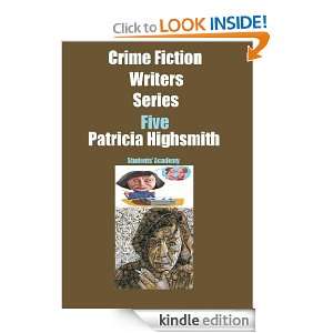 Crime Fiction Writers Series Five Patricia Highsmith Students 