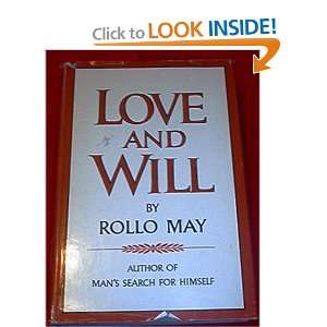  Love and Will: Rollo May: Books