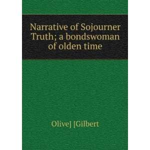  Narrative of Sojourner Truth; a bondswoman of olden time 