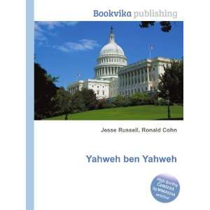  Yahweh ben Yahweh Ronald Cohn Jesse Russell Books