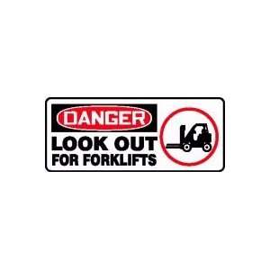  DANGER LOOK OUT FOR FORKLIFTS (W/GRAPHIC) Sign   7 x 17 