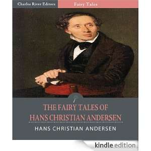 The Fairy Tales of Hans Christian Andersen (Illustrated) eBook Hans 