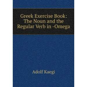   Book The Noun and the Regular Verb in  Omega Adolf Kaegi Books