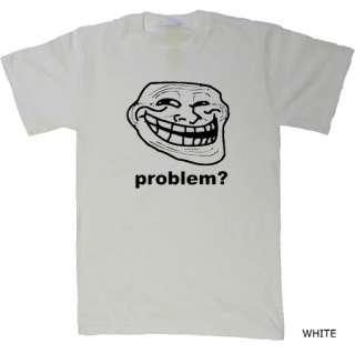 Trollface T Shirt Coolface Tee Problem ? T meme Troll  